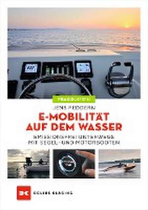 E-Mobilität auf dem Wasser de Jens Feddern