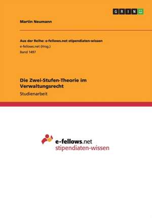 Die Zwei-Stufen-Theorie im Verwaltungsrecht de Martin Neumann