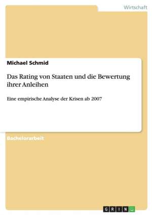 Das Rating von Staaten und die Bewertung ihrer Anleihen de Michael Schmid