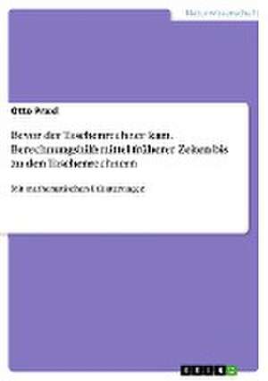 Bevor Der Taschenrechner Kam. Berechnungshilfsmittel Fruherer Zeiten Bis Zu Den Taschenrechnern de Otto Praxl