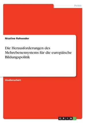 Die Herausforderungen des Mehrebenensystems für die europäische Bildungspolitik de Nicoline Rohweder