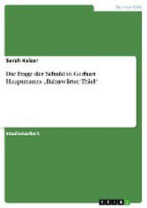 Die Frage der Schuld in Gerhart Hauptmanns "Bahnwärter Thiel" de Sarah Kaiser