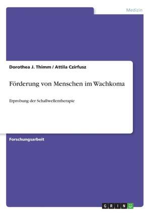 Förderung von Menschen im Wachkoma de Attila Czirfusz