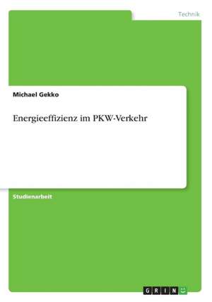 Energieeffizienz im PKW-Verkehr de Michael Gekko