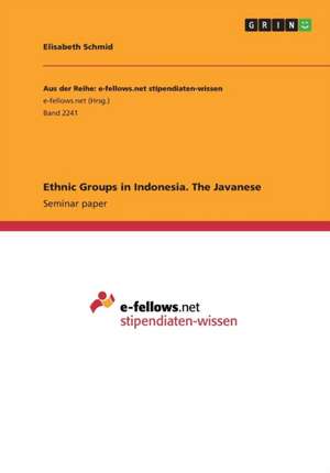 Ethnic Groups in Indonesia. the Javanese de Elisabeth Schmid