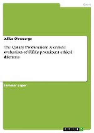 The Qatary Predicament. a Critical Evaluation of Fifa's Prominent Ethical Dilemma de Ohnesorge, Julius