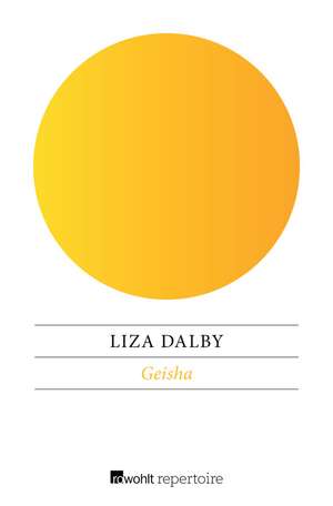 Geisha de Liza Dalby