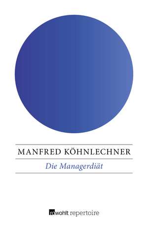 Die Managerdiät de Manfred Köhnlechner