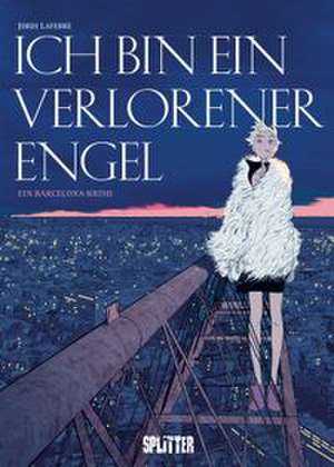 Ich bin ein verlorener Engel de Jordi Lafebre