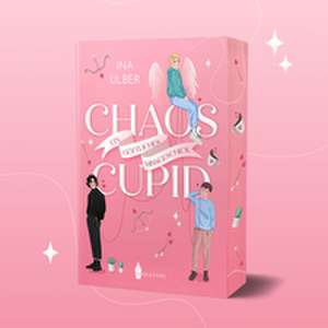 Chaos Cupid de Ina Ulber
