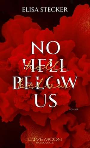 No Hell below us de Elisa Stecker