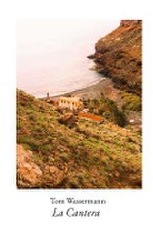 La Cantera de Tom Wassermann