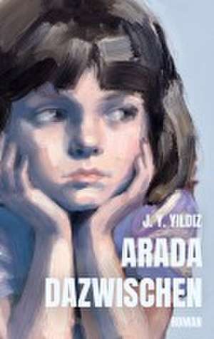 Arada - Dazwischen de J. Y. Yildiz
