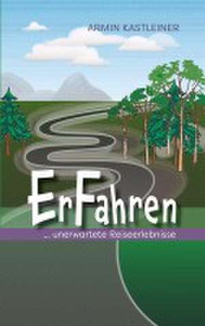 ErFahren de Armin Kastleiner