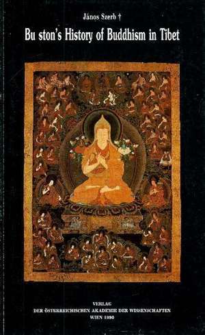 Bu ston's History of Buddhism in Tibet de Janos Szerb