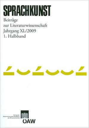 Sprachkunst 3. Beitrage Zur Literaturwissenschaft Jahrgang XL/2009 1. Halbband