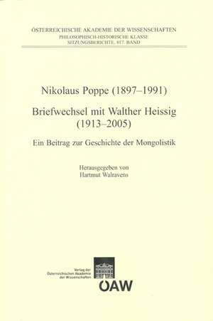 Nikolaus Poppe (1897-1991) Briefwechsel Mit Walther Heissig: Ein Beitrag Zur Geschichte der Mongolistik de Hartmut Walravens