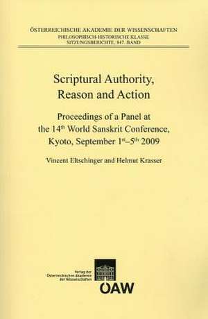 Scriptural Authority, Reason and Action de Vincent Eltschinger