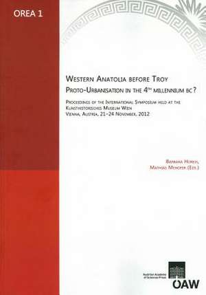 Western Anatolia Before Troy. Proto-Urbanisation in the 4th Millenium BC?