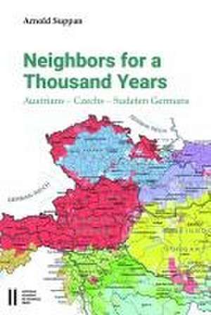 Neighbors for a Thousand Years de Arnold Suppan