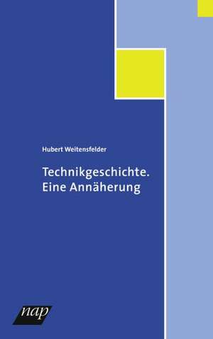 Technikgeschichte de Hubert Weitensfelder