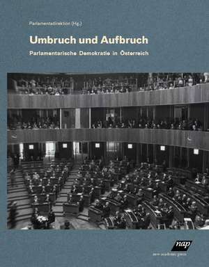 Umbruch und Aufbruch. de Parlamentsdirektion