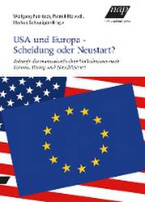 USA und Europa - Scheidung oder Neustart? de Patrick Horvath