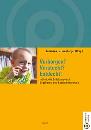 Verborgen? Versteckt? Entdeckt! de Katharina Heissenberger