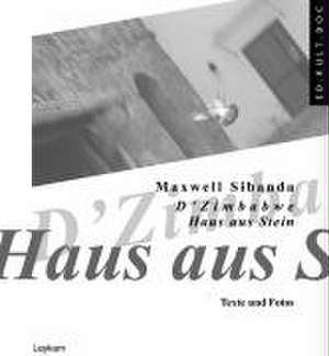 D'Zimbabwe - Haus aus Stein de Maxwell Sibanda