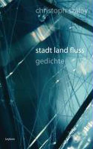 stadt / land / fluss de Christoph Szalay