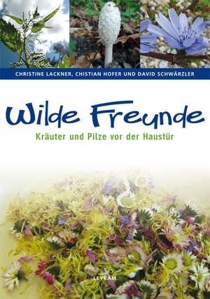 Wilde Freunde de Christine Lackner