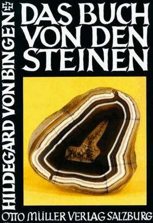 Das Buch von den Steinen de Hildegard von Bingen