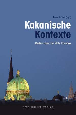 Kakanische Kontexte de Peter Becher