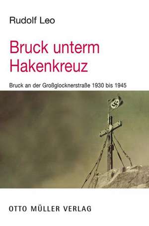 Bruck unterm Hakenkreuz de Leo Rudolf