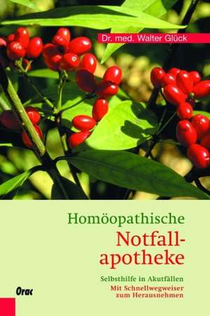 Homöopathische Notfallapotheke de Walter Glück