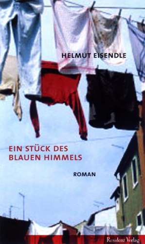 Ein Stück des blauen Himmels de Helmut Eisendle