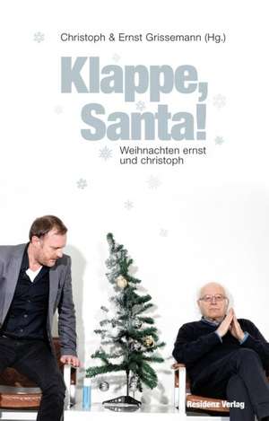 Klappe, Santa! de Christoph Grissemann