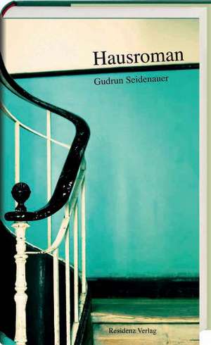 Hausroman de Gudrun Seidenauer