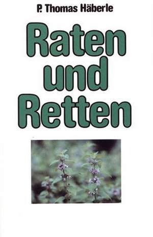 Raten und Retten de Thomas Häberle