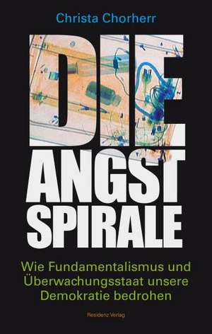 Die Angstspirale de Christa Chorherr