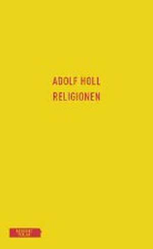 Religionen de Adolf Holl