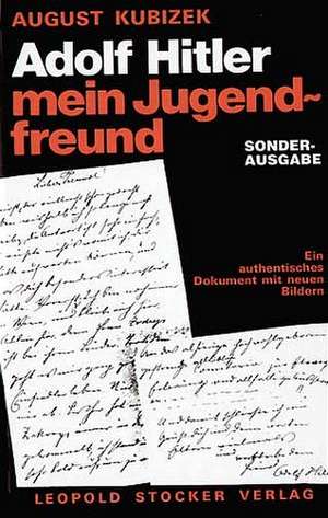 Adolf Hitler - mein Jugendfreund de August Kubizek