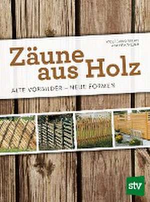 Zäune aus Holz de Wolfgang Milan