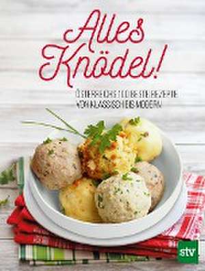 Alles Knödel! de Stocker Verlag Leopold