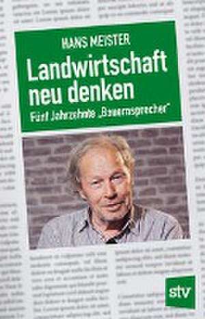 Meister, H: Landwirtschaft neu denken