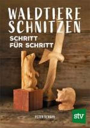 Waldtiere schnitzen de Peter Benson