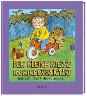 Der kleine Riese im Kindergarten de Bernhard Lins