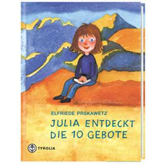 Julia entdeckt die 10 Gebote de Julia Prskawetz