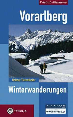 Vorarlberg Winterwanderungen de Helmut Tiefenthaler