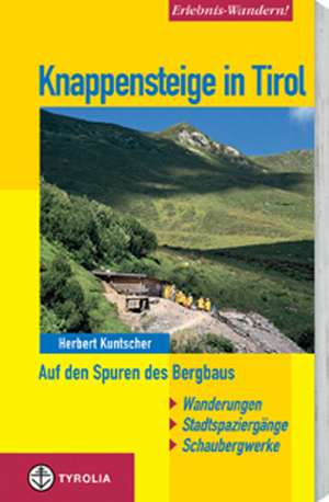 Knappensteige in Tirol de Herbert Kuntscher